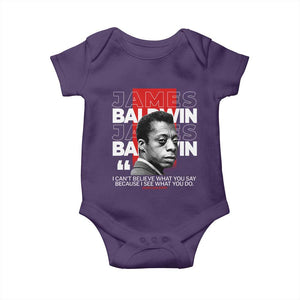 James Baldwin Baby Onesie I Can't Believe What You Say Because I See What You Do TS09 Purple Print Your Wear