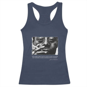 James Baldwin Racerback Tank Top Not Everything That Is Faced Can Be Changed But Nothing Can Be Changed Until It Is Faced TS09 Navy Print Your Wear