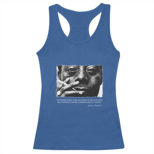 James Baldwin Racerback Tank Top Not Everything That Is Faced Can Be Changed But Nothing Can Be Changed Until It Is Faced TS09 Royal Blue Print Your Wear
