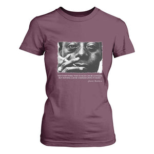 James Baldwin T Shirt For Women Not Everything That Is Faced Can Be Changed But Nothing Can Be Changed Until It Is Faced TS09 Maroon Print Your Wear