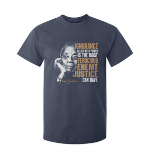 James Baldwin T Shirt For Kid Ignorance Allied With Power Is The Most Ferocious Enemy Justice Can Have TS09 Navy Print Your Wear