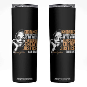 James Baldwin Skinny Tumbler Ignorance Allied With Power Is The Most Ferocious Enemy Justice Can Have TS09 Black Print Your Wear