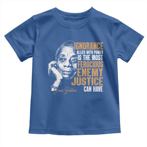 James Baldwin Toddler T Shirt Ignorance Allied With Power Is The Most Ferocious Enemy Justice Can Have TS09 Royal Blue Print Your Wear