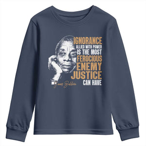 James Baldwin Youth Sweatshirt Ignorance Allied With Power Is The Most Ferocious Enemy Justice Can Have TS09 Navy Print Your Wear