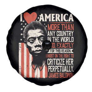 James Baldwin Spare Tire Cover I Love America More Than Any Country In The World TS09 Print Your Wear