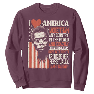 James Baldwin Sweatshirt I Love America More Than Any Country In The World TS09 Maroon Print Your Wear