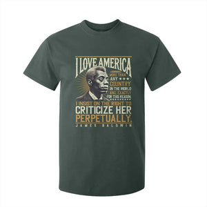 James Baldwin T Shirt For Kid I Love America More Than Any Country In The World Black History TS09 Dark Forest Green Print Your Wear