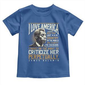 James Baldwin Toddler T Shirt I Love America More Than Any Country In The World Black History TS09 Royal Blue Print Your Wear