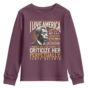 James Baldwin Youth Sweatshirt I Love America More Than Any Country In The World Black History TS09 Maroon Print Your Wear