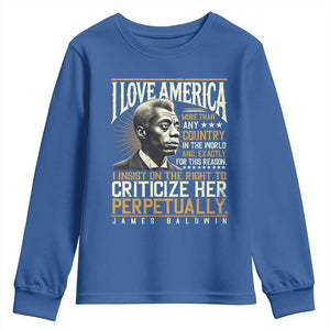 James Baldwin Youth Sweatshirt I Love America More Than Any Country In The World Black History TS09 Royal Blue Print Your Wear