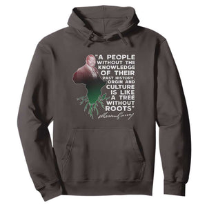 Marcus Garvey Hoodie A People Without The Knowledge Of Their Past History Is Like A Tree Without Roots TS09 Dark Chocolate Print Your Wear