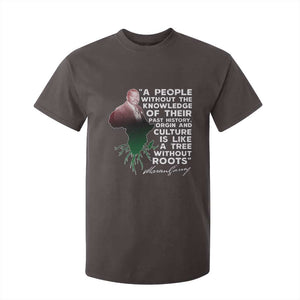 Marcus Garvey T Shirt For Kid A People Without The Knowledge Of Their Past History Is Like A Tree Without Roots TS09 Dark Chocolate Print Your Wear