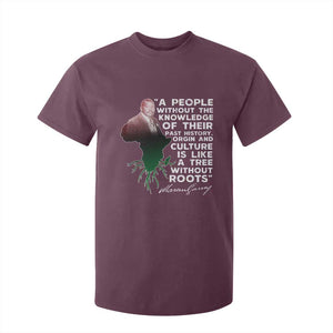 Marcus Garvey T Shirt For Kid A People Without The Knowledge Of Their Past History Is Like A Tree Without Roots TS09 Maroon Print Your Wear