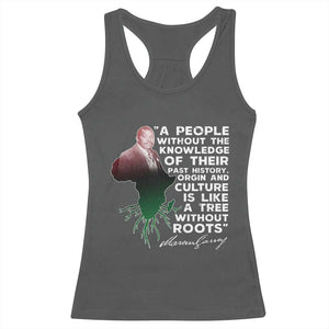 Marcus Garvey Racerback Tank Top A People Without The Knowledge Of Their Past History Is Like A Tree Without Roots TS09 Dark Heather Print Your Wear