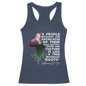 Marcus Garvey Racerback Tank Top A People Without The Knowledge Of Their Past History Is Like A Tree Without Roots TS09 Navy Print Your Wear