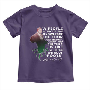Marcus Garvey Toddler T Shirt A People Without The Knowledge Of Their Past History Is Like A Tree Without Roots TS09 Purple Print Your Wear