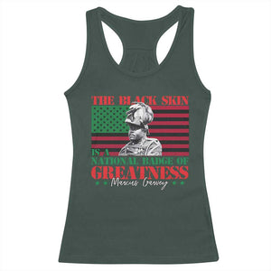 Marcus Garvey Racerback Tank Top The Black Skin Is A National Badge Of Greatness African American Flag TS09 Dark Forest Green Print Your Wear