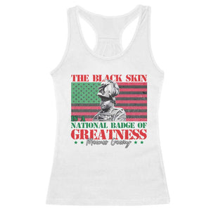Marcus Garvey Racerback Tank Top The Black Skin Is A National Badge Of Greatness African American Flag TS09 White Print Your Wear