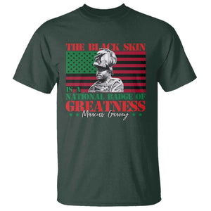Marcus Garvey T Shirt The Black Skin Is A National Badge Of Greatness African American Flag TS09 Dark Forest Green Print Your Wear