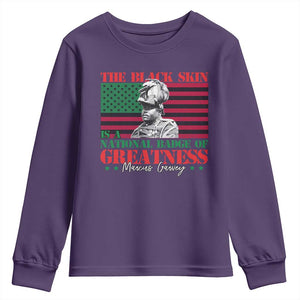 Marcus Garvey Youth Sweatshirt The Black Skin Is A National Badge Of Greatness African American Flag TS09 Purple Print Your Wear