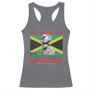 Marcus Garvey Racerback Tank Top The Black Skin Is A National Badge Of Greatness Jamaican Flag TS09 Charcoal Print Your Wear