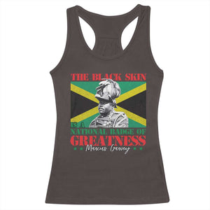 Marcus Garvey Racerback Tank Top The Black Skin Is A National Badge Of Greatness Jamaican Flag TS09 Dark Chocolate Print Your Wear
