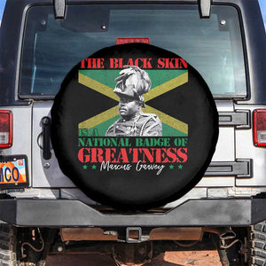 Marcus Garvey Spare Tire Cover The Black Skin Is A National Badge Of Greatness Jamaican Flag TS09 No hole Black Print Your Wear