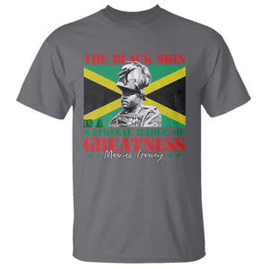 Marcus Garvey T Shirt The Black Skin Is A National Badge Of Greatness Jamaican Flag TS09 Charcoal Print Your Wear