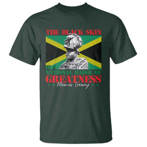 Marcus Garvey T Shirt The Black Skin Is A National Badge Of Greatness Jamaican Flag TS09 Dark Forest Green Print Your Wear