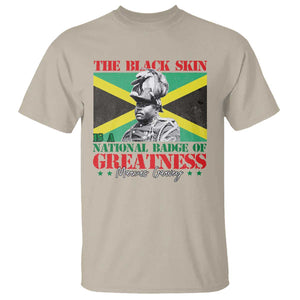 Marcus Garvey T Shirt The Black Skin Is A National Badge Of Greatness Jamaican Flag TS09 Sand Print Your Wear