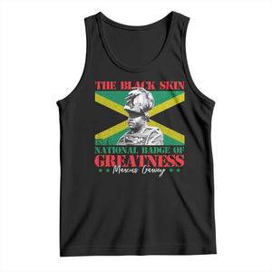 Marcus Garvey Tank Top The Black Skin Is A National Badge Of Greatness Jamaican Flag TS09 Black Print Your Wear