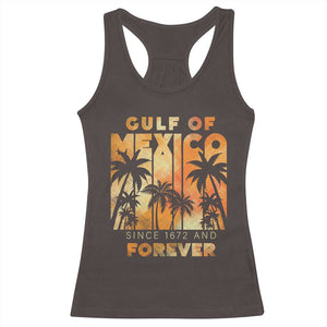 Gulf Of Mexico Racerback Tank Top Since 1672 And Forever TS09 Dark Chocolate Print Your Wear