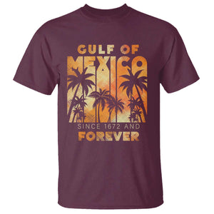 Gulf Of Mexico T Shirt Since 1672 And Forever TS09 Maroon Print Your Wear