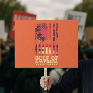 Gulf Of USA Est 2025 Protest Sign Sunset American Flag Gulf Mexico TS09 Horizontal 18" × 24" Orange Print Your Wear