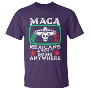 Mexicans Arent Going Anywhere T Shirt Immigrants Rights TS09 Purple Print Your Wear