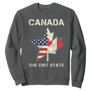 Canada The 51st State Sweatshirt Maple Canadian American Flag TS09 Dark Heather Print Your Wear