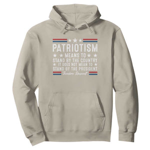 Patriotism Does Not Mean To Stand By The President Hoodie Theodore Roosevelt Teddy TS09 Sand Print Your Wear