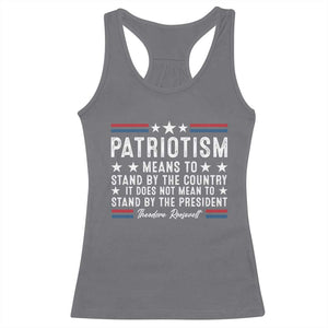 Patriotism Does Not Mean To Stand By The President Racerback Tank Top Theodore Roosevelt Teddy TS09 Charcoal Print Your Wear
