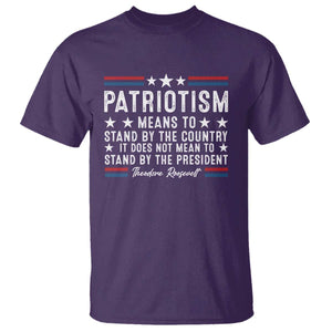 Patriotism Does Not Mean To Stand By The President T Shirt Theodore Roosevelt Teddy TS09 Purple Print Your Wear