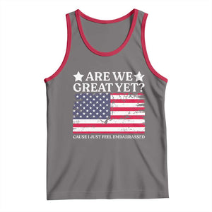 Are We Great Yet Tank Top Cause I Just Feel Embarrassed American Flag TS09 Deep Heather Red Print Your Wear