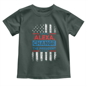 Funny Alexa Change The President Toddler T Shirt TS09 Dark Forest Green Print Your Wear