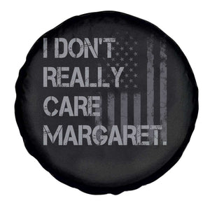 JD Vance Spare Tire Cover I Don't Really Care Margaret American Flag TS09 Print Your Wear