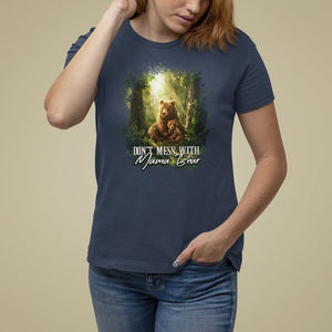 Mother's Day T Shirt For Women Don't Mess With Mama Bear Fairy Forest TS09 Navy Printyourwear
