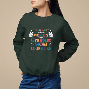 Mother's Day Sweatshirt This Is What The World's Greatest Mom Looks Like TS09 Dark Forest Green Printyourwear