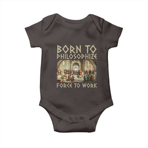 Funny Philosopher Baby Onesie Born To Philosophize Forced To Work Philosophy The School of Athens TS09 Dark Chocolate Print Your Wear
