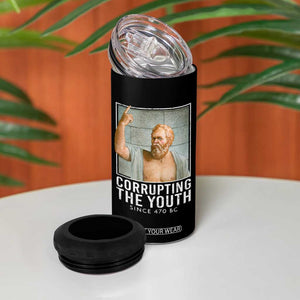 Funny Greek Philosophy Socrates 4 in 1 Can Cooler Tumbler Corrupting The Youth Philosopher TS09 Print Your Wear
