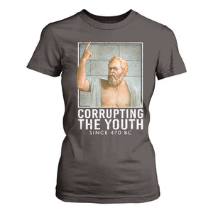 Funny Greek Philosophy Socrates T Shirt For Women Corrupting The Youth Philosopher TS09 Dark Chocolate Print Your Wear