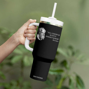 Funny Greek Philosophy Socrates Tumbler With Handle All I Know Is Scotty Doesnt Know TS09 Print Your Wear