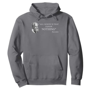 Greek Philosophy Socrates Hoodie All I Know Is That I Know Nothing TS09 Charcoal Print Your Wear