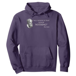 Greek Philosophy Socrates Hoodie All I Know Is That I Know Nothing TS09 Purple Print Your Wear
